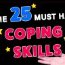 25 Amazing COPING SKILLS Everyone Needs